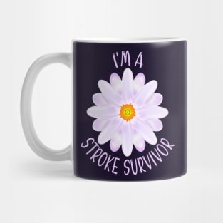 I'm A Stroke Survivor Mug